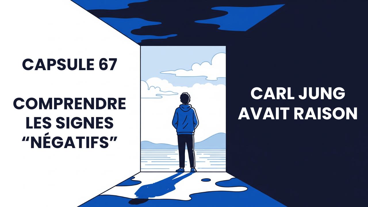 Comprendre les signes ‘négatifs’ Jung avait raison.
